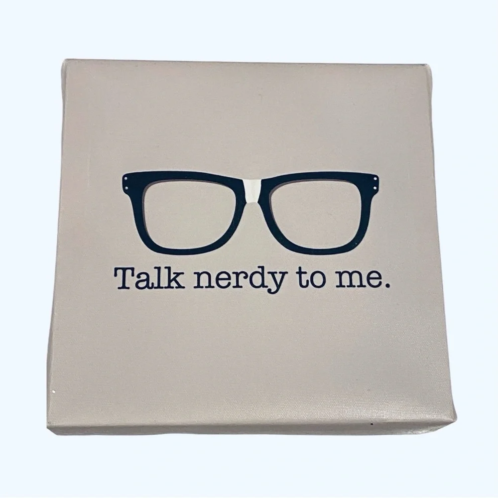 Talk Nerdy to Me 8” Square Canvas Room Decor Art Picture Gray Taupe Black